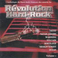 Compilations : Révolution Hard Rock - Le Meilleur Du Hard-Rock Français - Vol. 1